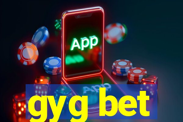 gyg bet